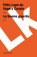 La Buena Guarda