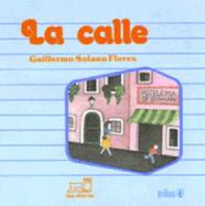 La calle - Solano Flores, Guillermo, and Calderas Lim, Gloria