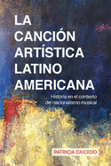 La canci?n art?stica latinoamericana