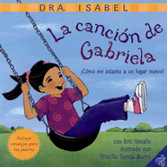 La Cancion de Gabriela: Como Me Adapto a Un Lugar Nuevo?