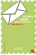 La Carta Robada/The Purloined Letter: Edicion Bilingue/Bilingual Edition