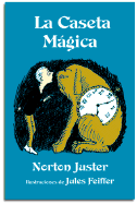 La Caseta Magica (the Phantom Tollb) - Juster, Norton, and Feiffer, Jules