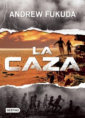 La Caza - Fukuda, Andrew, and Vilar, Montse Meneses (Translated by)