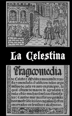 La Celestina (versi?n dual en castellano antiguo y moderno) - De Rojas, Fernando