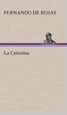 La Celestina - Rojas, Fernando de