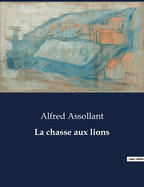 La Chasse Aux Lions