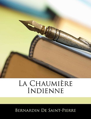 La Chaumiere Indienne - de Saint-Pierre, Bernardin