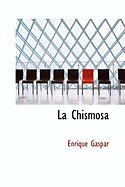 La Chismosa - Gaspar, Enrique