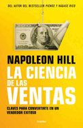 La Ciencia de Las Ventas / Napoleon Hill's Science of Successful Selling