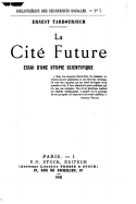 La Cite Future, Essai D'Une Utopie Scientifique