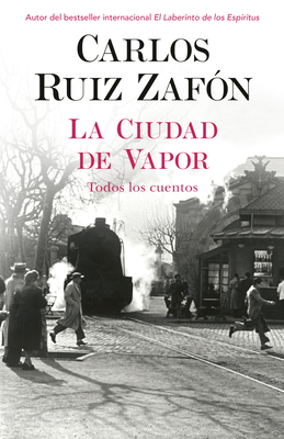 La Ciudad de Vapor / The City of Mist - Ruiz Zafon, Carlos, and Ruiz, Carlos