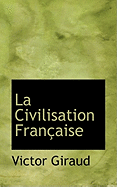 La Civilisation Fran?aise