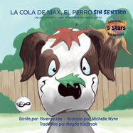 La Cola De Max, El Perro Sin Sentido: Un Libro Infantil Sobre Atencion Plena (Mindfulness)
