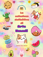 La collezione definitiva di arte kawaii - Adorabili e divertenti disegni kawaii da colorare per tutte le et?: Rilassatevi e divertitevi con questa fantastica raccolta da colorare kawaii