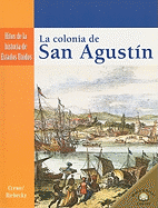 La Colonia de San Agust?n (the Settling of St. Augustine)