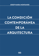 La Condicin Contempornea de la Arquitectura