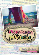 La Confesin de Micaela / Micaela's Decision