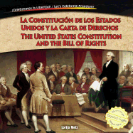 La Constituci?n de Los Estados Unidos Y La Carta de Derechos / The United States Constitution and the Bill of Rights