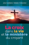 La croix dans la vie et le ministre du croyant