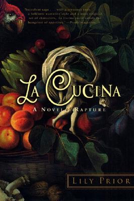 La Cucina: A Novel of Rapture - Prior, Lily