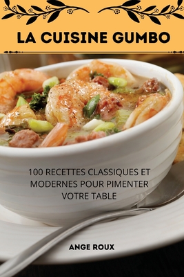 La Cuisine Gumbo - Ange Roux