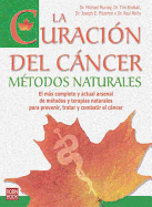 La Curacion del Cancer: Metodos Naturales