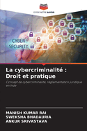 La cybercriminalit?: Droit et pratique