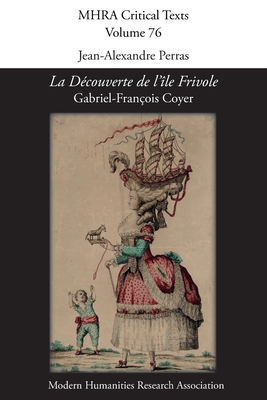 'La Dcouverte de l'le Frivole' by Gabriel-Franois Coyer - Perras, Jean-Alexandre (Editor)