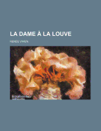 La Dame a LA Louve - Vivien, Ren?e