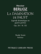 La Damnation de Faust, Op.24: Study Score
