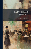 La Danse Aux Aveugles