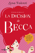 La Decision de Becca #3 / Becca's Decision #3