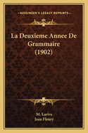 La Deuxieme Annee De Grammaire (1902)