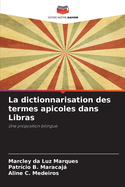 La dictionnarisation des termes apicoles dans Libras