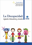 La Discapacidad: Aspectos Educativos Y Sociales