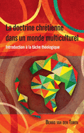 La Doctrine Chretienne Dans Un Monde Multiculturel: Introduction ? la t?che th?ologique