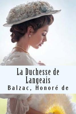 La Duchesse de Langeais - Honore De, Balzac