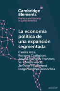 La economa poltica de una expansin segmentada