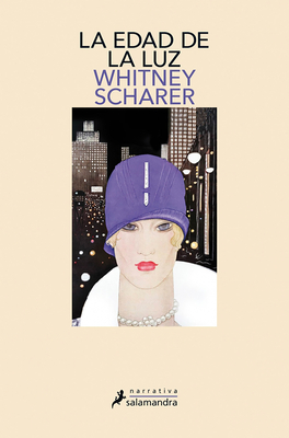 La Edad de la Luz / The Age of Light - Scharer, Whitney