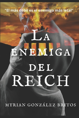 La enemiga del Reich - Gonzlez Britos, Myrian