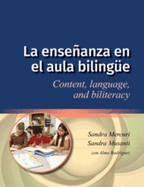 La Enseanza En El Aula Biling?e: Content, Language, and Biliteracy