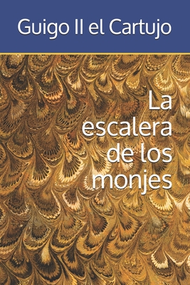 La escalera de los monjes - Nau Op, Pascale-Dominique (Introduction by), and Guigo II El Cartujo