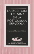 La Escritura Femenina En La Postguerra Espaola