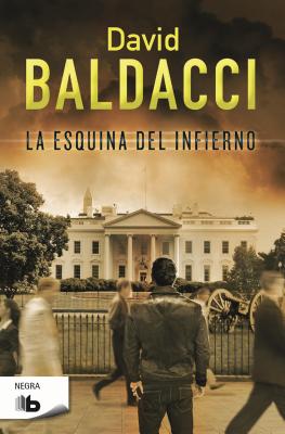 La Esquina del Infierno / Hell's Corner - Baldacci, David