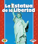 La Estatua de la Libertad (the Statue of Liberty)