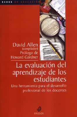 La Evaluacion del Aprendizaje de Los Estudiantes - Allen, David