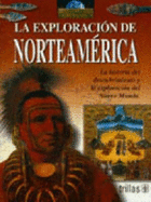 La Exploracion de Norteamerica