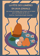 La f?te des lumi?res en java (diwali): Les contes de Codage avec Crayon et du Papier pour les Enfants de 10+ Ans