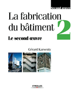 La fabrication du btiment - Tome 2