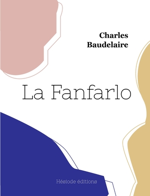 La Fanfarlo - Baudelaire, Charles